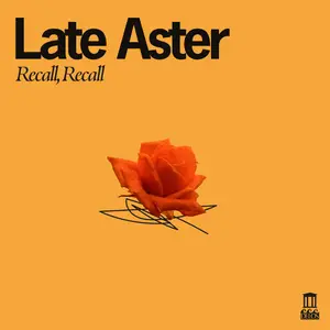 Late Aster - Recall, Recall (2026) [Official Digital Download 24/96]