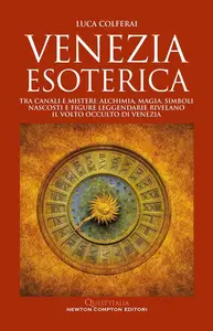 Luca Colferai - Venezia esoterica