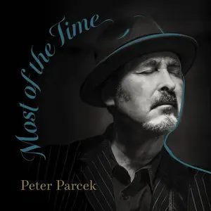 Peter Parcek - Most of the Time (2026)