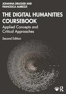The Digital Humanities Coursebook (2nd Edition)
