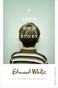 A Boy's Own Story (Picador Classic)