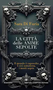 Sara Di Furia - La città delle anime sepolte