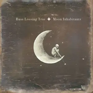 Russ Lossing-Moon Inhabitants (2025) [Official Digital Download]