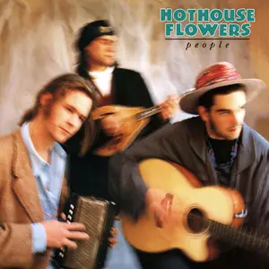 Hothouse Flowers - People (Expanded Edition) (1988/2025)