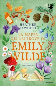 Heather Fawcett - La mappa dell'altrove di Emily Wilde