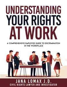 Understanding Your Rights at Work: A Comprehensive Employee Guide to Discrimination in the Workplace