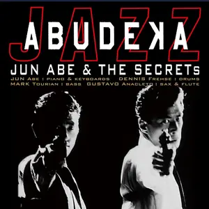 JUN ABE & THE SECRETS - あぶ刑事 JAZZ (2024) [Official Digital Download 24/96]