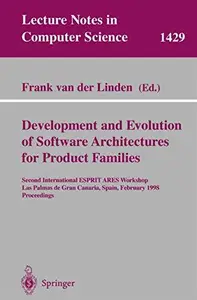 Development and Evolution of Software Architectures for Product Families: Second International ESPRIT ARES Workshop Las Palmas