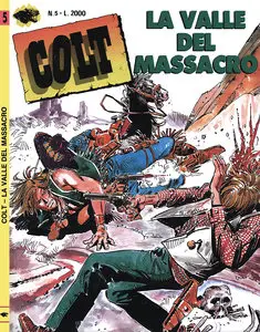 Colt - Volume 5 - La Valle Del Massacro