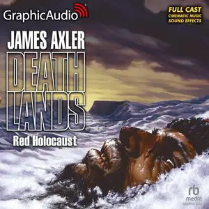 Red Holocaust [Dramatized Adaptation]: Deathlands