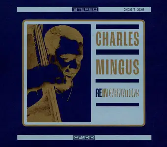 Charles Mingus - Reincarnations (2024)