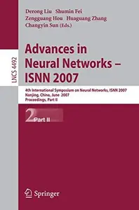 Advances in Neural Networks – ISNN 2007: 4th International Symposium on Neural Networks, ISNN 2007, Nanjing, China, June 3-7, 2