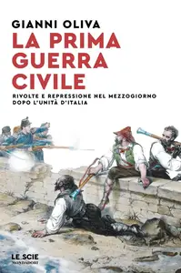 Gianni Oliva - La prima guerra civile