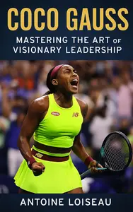 Coco Gauss: Mastering the Art of Visionary Leadership