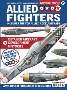Aviation in Profile - Issue 2 Allied Fighters - November 2025