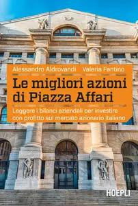 Alessandro Aldrovandi, Valeria Fantino - Le migliori azioni di Piazza Affari