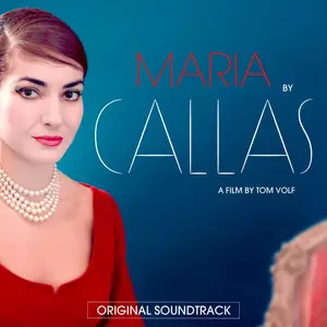 VA - Maria by Callas (Original Motion Picture Soundtrack) (2017/2026) [Official Digital Download]