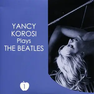 Yancy Korosi - Plays The Beatles Vol. 1-3 (2003)