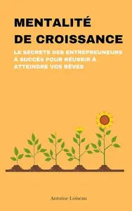 Mentalité de Croissance (French Edition)