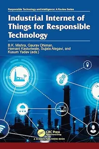 Industrial Internet of Things for Responsible Technology