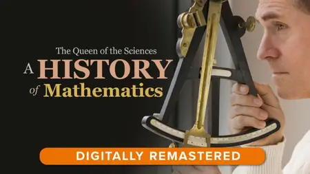 TTC Video - Queen of the Sciences: A History of Mathematics [Digitally Remastered]