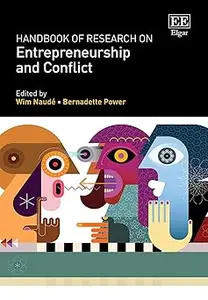 Handbook of Research on Entrepreneurship and Conflict