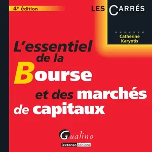 Catherine Karyotis, "L'essentiel de la bourse et des marchés de capitaux"