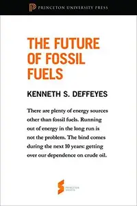 The Future of Fossil Fuels: From Hubbert's Peak