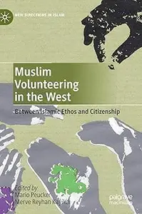 Muslim Volunteering in the West: Between Islamic Ethos and Citizenship