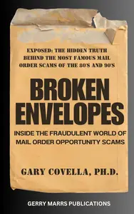 Broken Envelopes: Inside the Fraudulent World of Mail Order Opportunity Scams