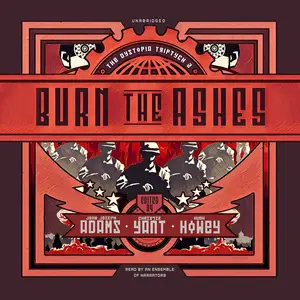 Burn the Ashes: The Dystopia Triptych