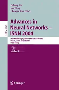 Advances in Neural Networks - ISNN 2004: International Symposium on Neural Networks, Dalian, China, August 19-21, 2004, Proceed