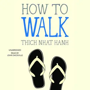 How to Walk: Mindfulness Essentials