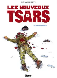 Les nouveaux tsars - Tome 1 - La chasse est ouverte