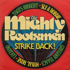 The Mighty Rootsmen - The Mighty Rootsmen Strike Back (2026) [Official Digital Download]