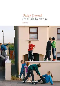 Dalya Daoud, "Challah la danse"