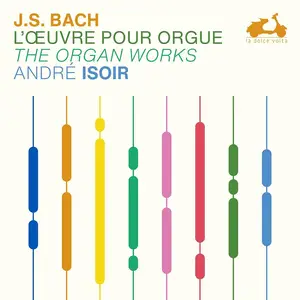 André Isoir - Johann Sebastian Bach: The Organ Works [16CDs] (2024)