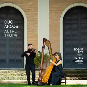 Duo Arcos - Autre Temps (2024) [Official Digital Download 24/96]