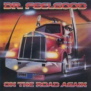 Dr. Feelgood - On The Road Again (1998)