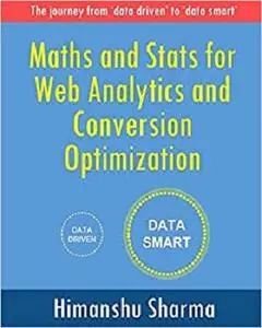 Maths and Stats for Web Analytics and Conversion Optimization [Repost]