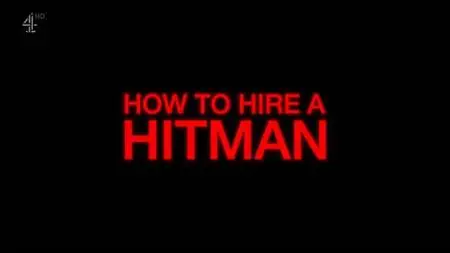 Channel 4 - How to Hire a Hitman (2022)