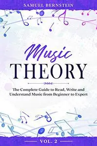 Music Theory: The Complete Guide to Read, Write and Understand Music from Beginner to Expert