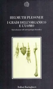 Helmuth Plessner – I gradi dell’organico e l’uomo