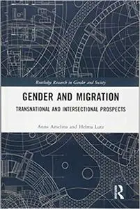 Gender and Migration: Transnational and Intersectional Prospects