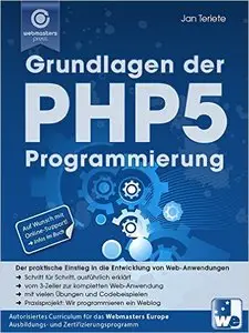 Grundlagen der PHP5-Programmierung (Praxisorientiert PHP lernen 1)