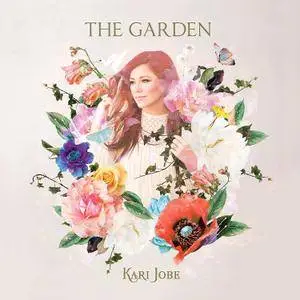 Kari Jobe - The Garden [Deluxe Edition] (2017)