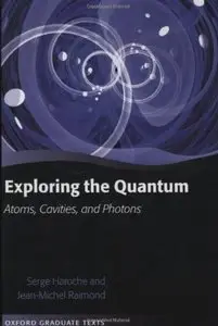 Exploring the Quantum: Atoms, Cavities, and Photons (Repost)