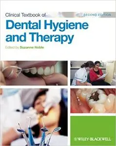 Clinical Textbook of Dental Hygiene and Therapy Ed 2