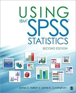 Using IBM® SPSS® Statistics: An Interactive Hands-On Approach