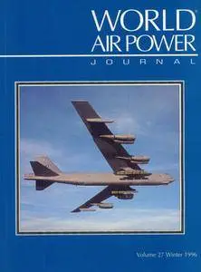 World Air Power Journal Volume 27